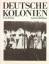 Timm, Uwe (Hrsg.): Deutsche Kolonien.