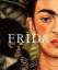 Frida Kahlo: The Painter and Her Work - Helga Prignitz-Poda
