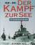 Paul Kemp: 1939-1945 Der Kampf zur See