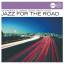 VARIOUS / SAMPLER: JAZZ FOR THE ROAD