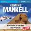 Henning Mankell: Wallanders erster Fall/