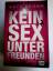 Katy Regan: Kein Sex unter Freunden