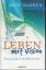 Rick Warren: Leben mit Vision. Wozu um a