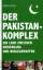 Jorge Scholz: Der Pakistan-Komplex - Ein