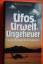 Helmut Höfling: Ufos, Urwelt, Ungeheuer