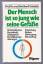 Gotthard Schettler: Der Mensch ist so ju