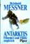 Reinhold Messner: Antarktis