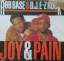 Rob Base & D.J.E-Z Rock: Joy & Pain