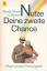 Siewert, Horst H: Nutze Deine zweite Cha