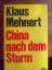 Klaus Mehnert: China nach dem Sturm