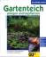 Peter Stadelmann: Gartenteich anlegen un