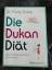 Pierre Dukan: Die Dukan Diät - Das Schla