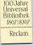 100 Jahre Reclams Universal - Bibliothek