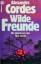 Alexandra Cordes: Wilde Freunde