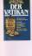 gebrauchtes Buch – Kirchenpolitik - Thomas, Gordon und Max Morgan-Witts – Der Vatikan. Mechanismen kirchlicher Macht. Enthüllt am Schicksal und Wirken von 3 Päpsten. Paul VI. Johannes Paul I. Johannes Paul II. – Bild 1