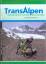 Andreas Hartmann: Transalpen. Naturerleb