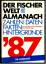 Der Fischer Welt-Almanach - Zahlen, Daten, Fakten, Hintergründe ` 87 - Fochler-Hauke, Gustav (Hrsg.)