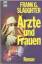 Frank G.Slaughter: Ärzte und Frauen