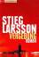 Stieg Larsson: Vergebung (3)