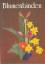 Christa Gallus: Blumenbinden - Ein Fachb Christa Gallus: Blumenbinden - Ein Fachb
