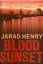 Jarad Henry: Blood Sunset