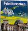 Politik erleben Sozialkunde (Aktualisierter Nachdruck 2004) - Wolfgang Mattes, Birgit Ackermann, Karin Herzig
