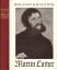 Roland H. Bainton: Martin Luther. Mit 87