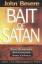 John Bevere: The Bait of Satan