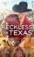 Dell, Kari Lynn: Reckless in Texas