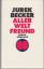 Jurek Becker: Aller Welt Freund. Roman