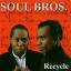 Soul Bros.: Recycle