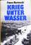 Franz Kurowski: Krieg unter Wasser