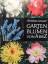 Christian Grunert: Gartenblumen von A bi