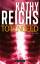 Kathy Reichs: Totengeld. Wie NEU!