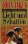 John Jakes: Licht und Schatten - Roman (