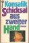 gebrauchtes Buch – Konsalik, Heinz G – Schicksal aus zweiter Hand – Bild 1