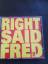 Right Said fred: Up