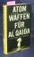 Koch, Egmont R: Atomwaffen für Al Qaida 