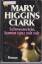 Higgins Clark, Mary: Schwesterlein, komm