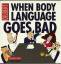 Scott Adams: When Body Language Goes Bad