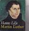 Hanns Lilje: Martin Luther