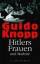 Guido Knopp: Hitlers Frauen und Marlene.