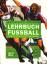 Lehrbuch Fussball - Erfolgreiches Training von Technik, Taktik und Kondition. - Bauer, Gerhard