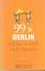 Tina Gerstung: 99 x Berlin wie Sie es no