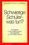 Schwierige Schüler - was tun? : ein Ratgeber für die Unterrichtspraxis,. - Göldner, Hans-Dieter Hrsg Busch, Jakob