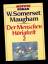 Somerset,  Maugham, W.: Der Menschen Hör