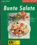 Wolter,  Annette: Bunte Salate.