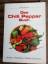 Das Chili Pepper Buch - Anbau, Rezepte, Wissenswertes - Zoschke, Harald