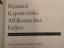 gebrauchtes Buch – Ryszard Kapuscinski – Afrikanisches Fieber - Erfahrungen aus vierzig Jahren – Bild 3