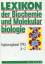 Lexikon der Biochemie und Molekularbiolo